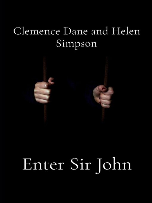 Title details for Enter Sir John by Clemence Dane - Available